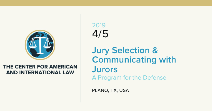 Jury Selection & Communicating With Jurors