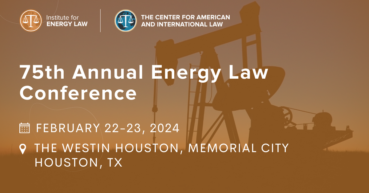 75th Annual Energy Law Conference