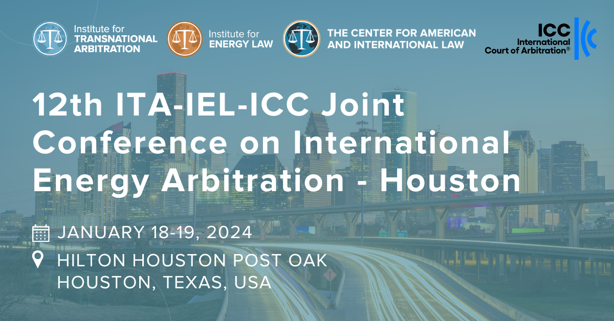 12th ITAIELICC Joint Conference on International Energy Arbitration